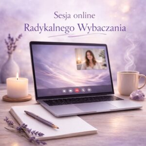 Arkusz Radykalnego Wybaczania - sesja online